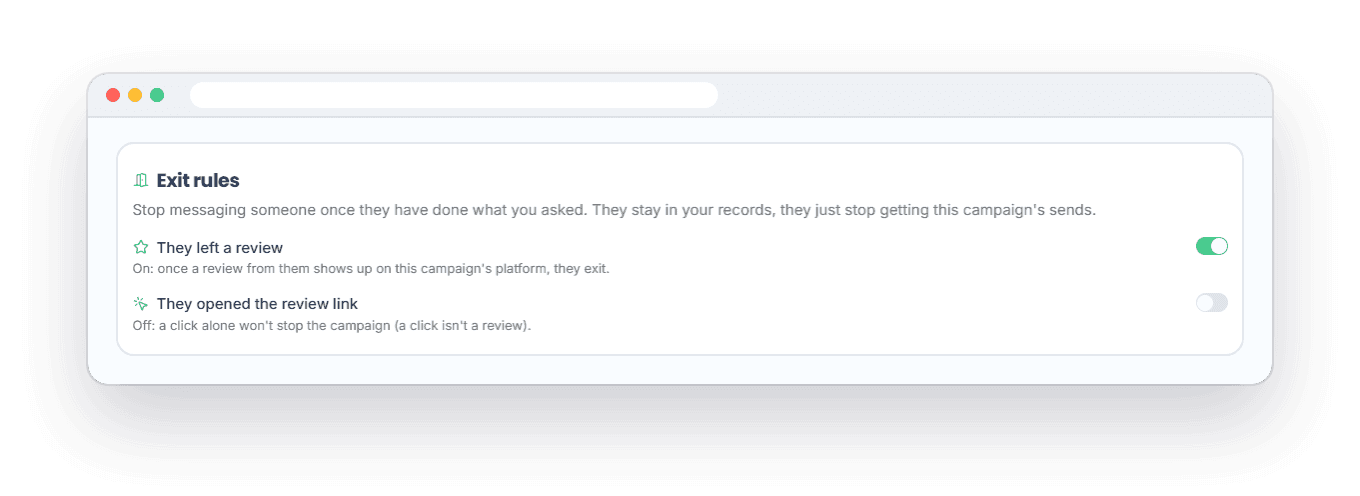 Servgrow exit rules: once a customer leaves a review, the campaign stops messaging them